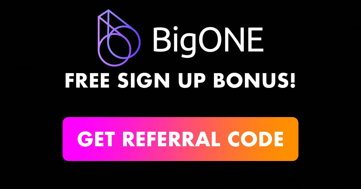 BigOne Referral Code with Free Sign Up Bonus