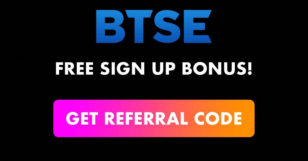 BTSE Referral Code with Free Sign Up Bonus