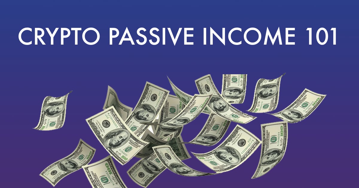 How to make passive income on your crypto