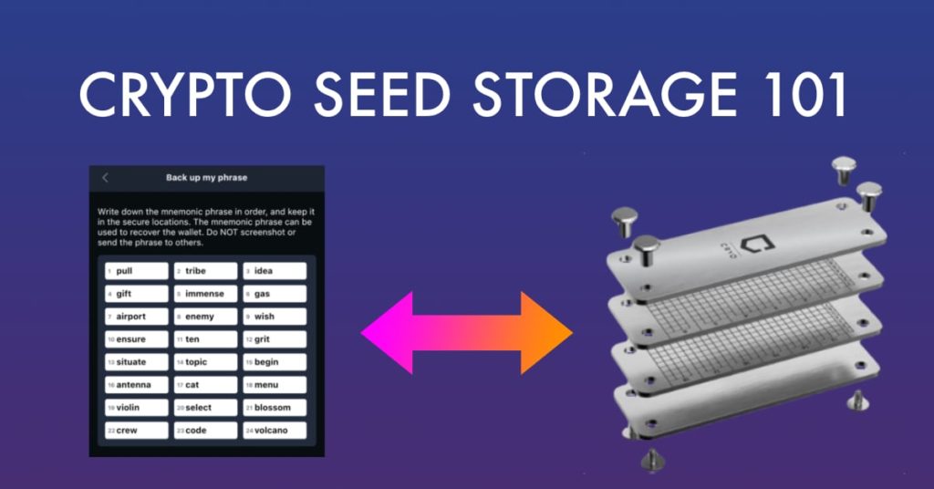 Crypto Seed Phrase Storage 101